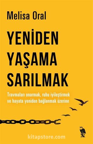 Yeniden Yaşama Sarılmak