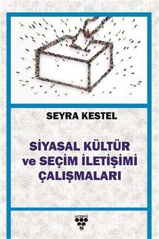 Siyasal Kültür ve Seçim İletişimi Çalışmaları