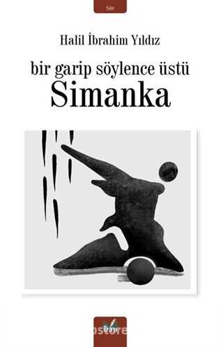 Bir Garip Söylence Üstü Simanka