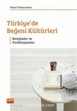 Türkiye'de Beğeni Kültürleri