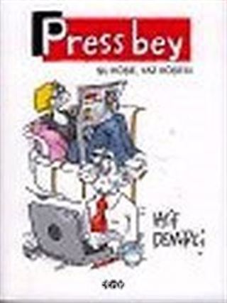 Press Bey: Şu Köşe, Yaz Köşesi