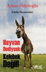 Hayvan Dediysek Kelebek Değil!