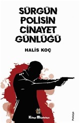 Sürgün Polisin Cinayet Günlüğü