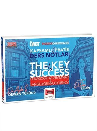 2023 ÖABT İngilizce Öğretmenliği The Key To Success Pedagogical Grammar and Language Proficiency Kapsamlı ve Pratik Ders Notları