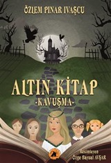 Altın Kitap - Kavuşma