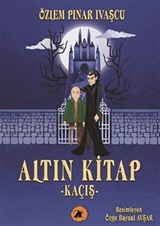 Altın Kitap - Kaçış