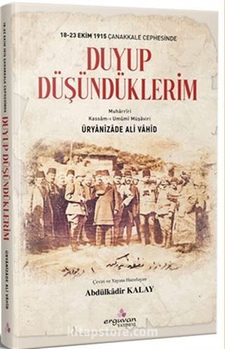 Duyup Düşündüklerim / 18-23 Ekim1915 Çanakkale Cephesinde