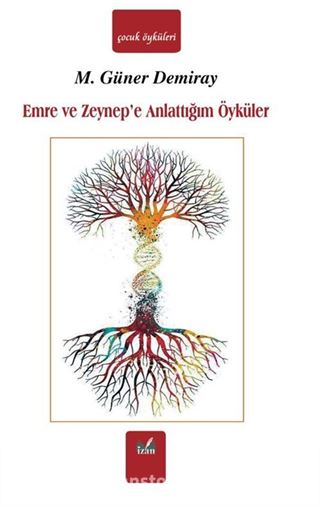 Emre ve Zeynep'e Anlattığım Öyküler