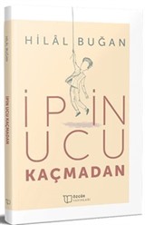 İpin Ucu Kaçmadan