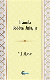 İslam'da Beddua Anlayışı