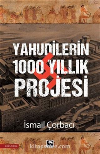 Yahudilerin 1000 Yıllık Projesi