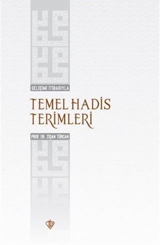 Gelişimi İtibarıyla Temel Hadis Terimleri