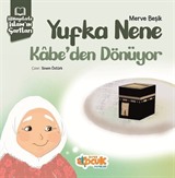 Yufka Nene Kabe'den Dönüyor