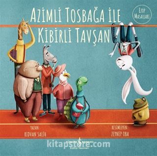 Azimli Tosbağa İle Kibirli Tavşan