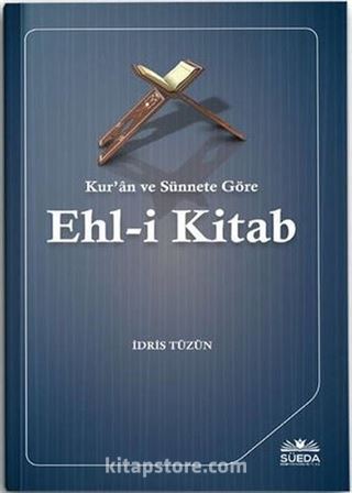 Kur'an ve Sünnete Göre Ehl-i Kitab