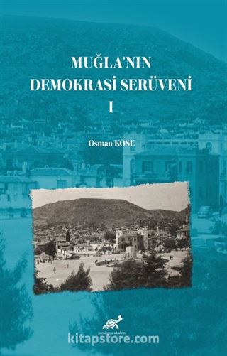 Muğla'nın Demokrasi Serüveni 1