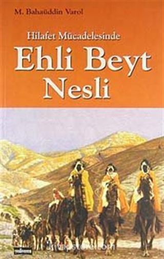 Hilafet Mücadelesinde Ehli Beyt Nesli