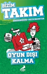 Oyun Dışı Kalma / Bizim Takım