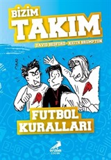 Futbol Kuralları / Bizim Takım