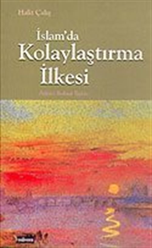 İslam'da Kolaylaştırma İlkesi