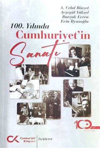 100. Yılında Cumhuriyet'in Sanatı