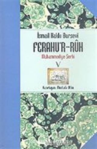 Ferahu'r Ruh/ Muhammediye Şerhi -5-