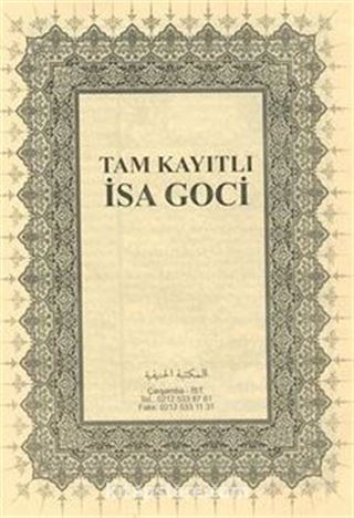 Tam Kayıtlı İsa Goci (Medrese Usulü Eski Dizgi Arapça, Kapaksız Fasikül)