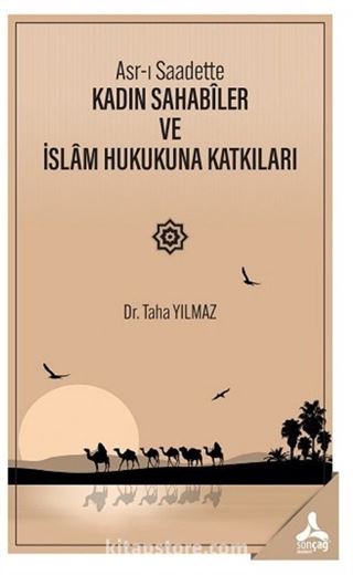 Asr-ı Saadette Kadın Sahabiler ve İslam Hukukuna Katkıları