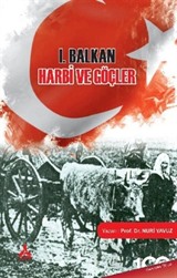 I. Balkan Harbi ve Göçler