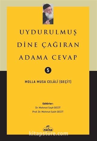 Uydurulmuş Dine Çağıran Adama Cevap