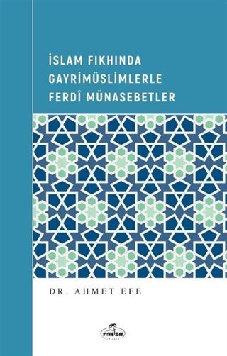 İslam Fıkhında Gayrimüslimlerle Ferdî Münasebetler