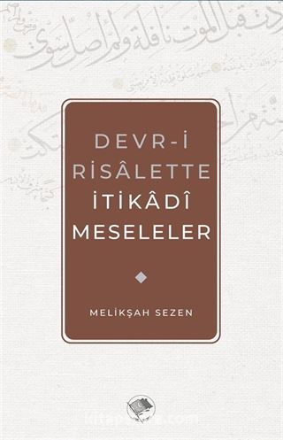 Devr-i Risalette İtikadi Meseleler