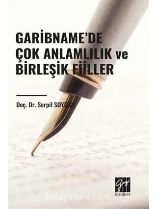 Garibname'de Çok Anlamlılık ve Birleşik Fiiller