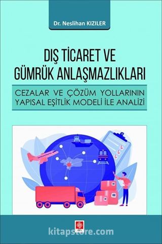 Dış Ticaret ve Gümrük Anlaşmazlıkları