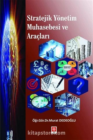 Stratejik Yönetim Muhasebesi ve Araçları