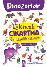 Dinazorlar / Eğlenceli Çıkartma ve Etkinlik Kitabım