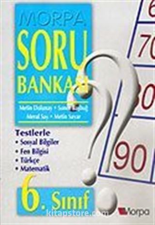 Morpa Soru Bankası: 6. Sınıf (Sosyal Bilgiler, Fen Bilgisi, Türkçe, Matematik)