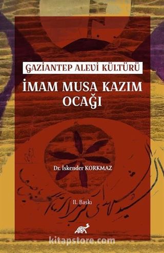 Gaziantep Alevi Kültürü İmam Musa Kazım Ocağı