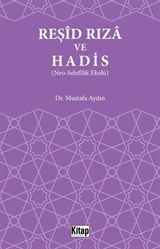 Reşid Rıza ve Hadis (Neo-Selefilik Ekolü)