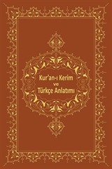 Kur'an-ı Kerîm ve Türkçe Anlatımı