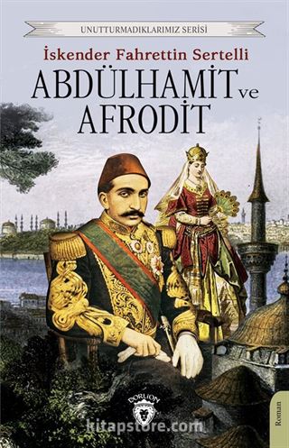 Abdülhamit ve Afrodit