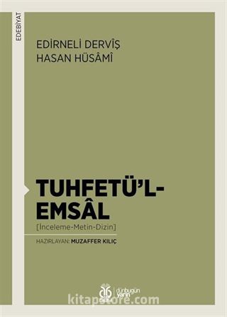 Tuhfetü'l-Emsal Tuhfetü'l-Emsal (İnceleme-Metin-Dizin)