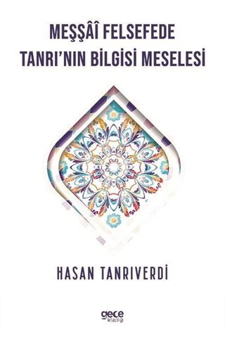 Meşşai Felsefede Tanrı'nın Bilgisi Meselesi