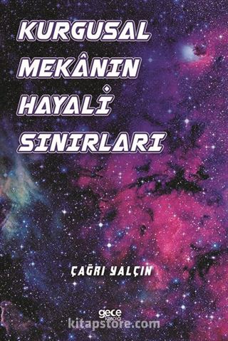 Kurgusal Mekanın Hayali Sınırları