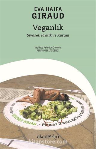 Veganlık: Siyaset, Pratik ve Kuram