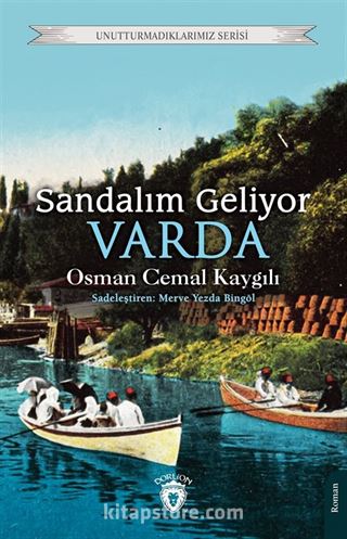 Sandalım Geliyor, Varda