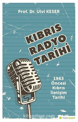 Kıbrıs Radyo Tarihi 1963 Öncesi Kıbrıs İletişim Tarihi