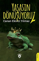 Yaşasın Dönüşüyoruz!