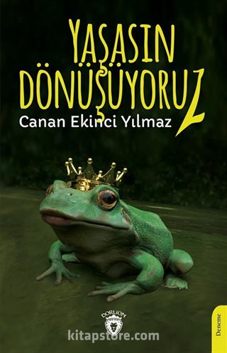 Yaşasın Dönüşüyoruz!