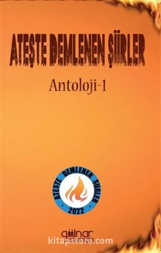 Ateşte Demlenen Şiirler Antoloji 1